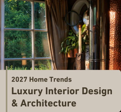 2027-high-end-interior-design-residential-architecture-trends