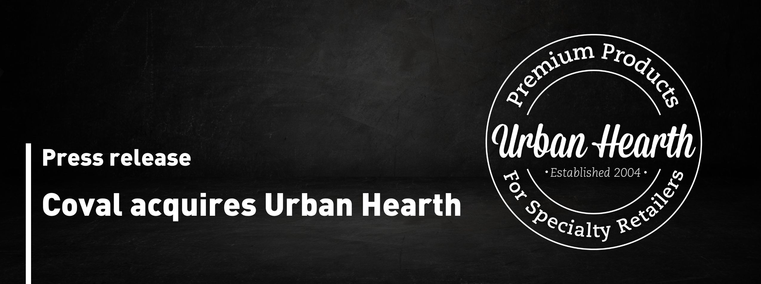 Acquisition Urban Hearth