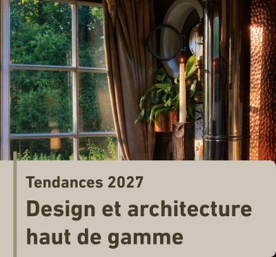 Tendances 2027_design intérieur_architecture_haut de gamme